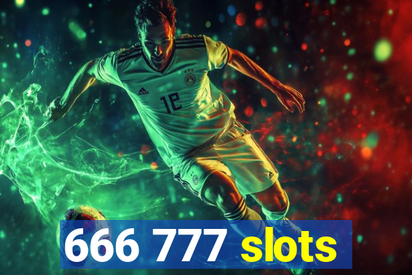 666 777 slots
